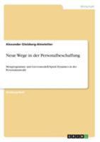 Neue Wege in der Personalbeschaffung: Metaprogramme und Grevesmodell/Spiral Dynamics in der Personalauswahl 3656363994 Book Cover