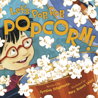 Let's Pop, Pop, Popcorn! 1534110429 Book Cover