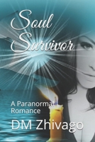 Soul Survivor: A Paranormal Romance B087HC3M7X Book Cover