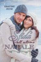 Sfida all'ultimo Natale (Italian Edition) B0CQTJG4RW Book Cover