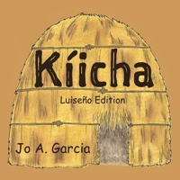 Kiicha (Luiseno Version) 1942279116 Book Cover