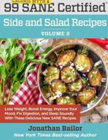 99 Calorie Myth and SANE Certified Side and Salad Recipes Volume 2: Lose Weight, Increase Energy, Improve Your Mood, Fix Digestion, and Sleep Soundly With ... (Calorie Myth and SANE Certified Recipes) 0997666501 Book Cover