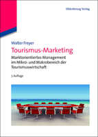 Tourismus-Marketing: Marktorientiertes Management Im Mikro- Und Makrobereich Der Tourismuswirtschaft 3486705776 Book Cover