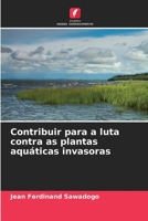 Contribuir para a luta contra as plantas aquáticas invasoras 6206221903 Book Cover