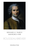 Rousseau-Brevier: Schlüsseltexte Und Erläuterungen 3770552504 Book Cover