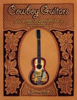 Cowboy Guitars: Hardcover 1574241028 Book Cover