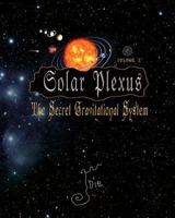 The Secret Gravitational System: [Solar Plexus] Law of Attraction 1470156172 Book Cover