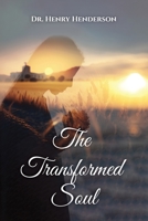 The Transformed Soul: The wilderness experience 9655781801 Book Cover