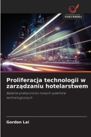 Proliferacja technologii w zarzadzaniu hotelarstwem: Badanie praktycznosci nowych systemów technologicznych (Polish Edition) 6208684056 Book Cover