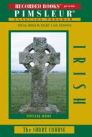 Pimsleur Language Program Irish Short Course 0788797328 Book Cover