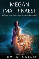 Megan Ima Trinaest - Duhovni Vodič, Tigar Duh I Jedna Strasna Majka! (Spiritistički Megan Serijal) 8835462541 Book Cover