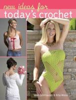 New Ideas for Today's Crochet 1402723067 Book Cover