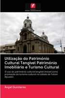 Utiliza��o do Patrim�nio Cultural Tang�vel Patrim�nio Imobili�rio e Turismo Cultural 6203090913 Book Cover