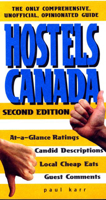 Hostels Canada: A Comprehensive, Unofficial, Opinionated Guide 0762706163 Book Cover