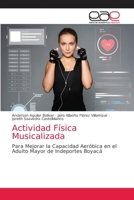 Actividad Física Musicalizada 6203035971 Book Cover