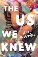 The Us We Knew 1464258252 Book Cover