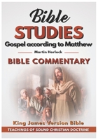 Gospel According to Matthew: Bible Commentary: The Evangelicals (Bible Studies) B08J5CQ49N Book Cover