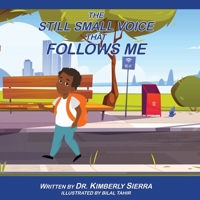 The Still Small Voice That Follows Me 1735524751 Book Cover