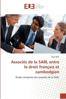Associés de la SARL entre le droit français et cambodgien: Étude comparée des associés de la SARL (Omn.Univ.Europ.) 613156275X Book Cover