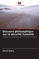 Discours philosophique sur la sécurité humaine (French Edition) 6209034322 Book Cover