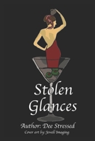 Stolen Glances: “Where the scent of coconut unleashed my inner animal.” (Undone Rules) B0F6YRRBHY Book Cover