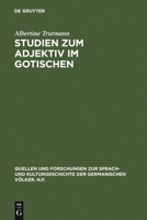 Studien Zum Adjektiv Im Gotischen 3110018888 Book Cover
