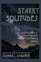 Starry Solitudes, a collection of inspiring and thought-provoking poetry 1088024378 Book Cover