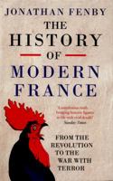 France: A Modern History from the Revolution to the Present Day 1250096839 Book Cover