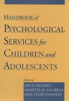 Handbook of Psychological Services for Children and Adolescents 0195125231 Book Cover