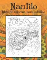 Nautilo - Libro de colorear para adultos ?? ?? (Spanish Edition) B087SMDNVG Book Cover