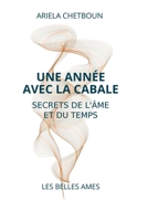 Une année avec la Cabale: Secrets de l'Âme et du Temps (French Edition) 249193115X Book Cover