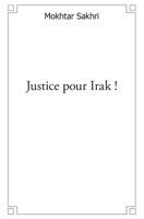 Justice pour Irak ! (French Edition) 2332507078 Book Cover