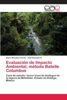 Evaluacion de Impacto Ambiental, Metodo Batelle Columbus 3659009342 Book Cover