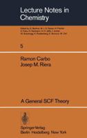 A general SCF theory 3540085351 Book Cover