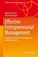 Effective Entrepreneurial Management: Strategy, Planning, Risk Management, and Organization 3319844067 Book Cover