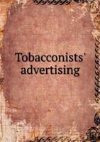 Tobacconists' Advertising 5518881967 Book Cover
