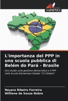 L'importanza del PPP in una scuola pubblica di Belém do Pará - Brasile 620642264X Book Cover