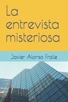 La entrevista misteriosa (Pesadillas reales) B0C91CBHY6 Book Cover