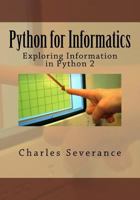 Python for Informatics: Exploring Information 1492339245 Book Cover