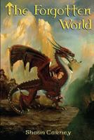 The Forgotten World 149730539X Book Cover
