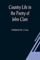 Country Life in the Poetry of John Clare 9356080259 Book Cover