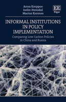 Informal Institutions in Policy Implementation: Comparing Low Carbon Policies in China and Russia 1789902010 Book Cover