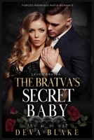 The Bratva’s Secret Baby: Forced Marriage Mafia Romance (Levov Bratva) B0CR4BGZW9 Book Cover