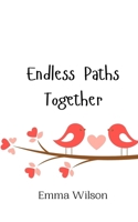 Endless Paths Together 9908012800 Book Cover