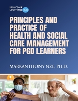 Principles and Practice of Health and Social Care Management for PGD Learners B0C1J2GQ86 Book Cover