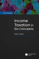 Core Concepts: Income Taxation in Six Concepts 1636598072 Book Cover