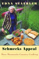 Schmecks Appeal: More Mennonite Country Cooking 0771082967 Book Cover