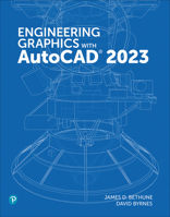 Engineering Graphics with AutoCAD 2023 0137929994 Book Cover