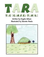 Tara the Terrified Turtle 1462674542 Book Cover