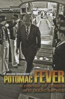 Potomac Fever: A Memoir of Politics and Public Service 1591145376 Book Cover